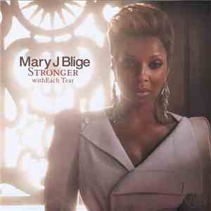 Mary J Blige - Stronger With Each Tear