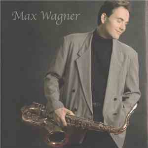 Max Wagner  - Max Wagner