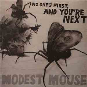 Modest Mouse - No One's First, And You're Next