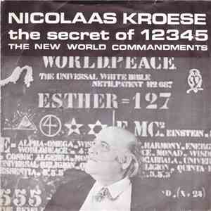 Nicolaas Kroese - The Secret Of 12345 - The New World Commandmends