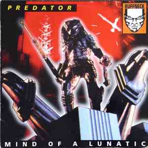 Predator - Mind Of A Lunatic