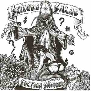 Seizure Salad - Suction Saviour