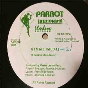 Sharlene Boodram - Gimme (Mr. D.J.) / Ah Ready