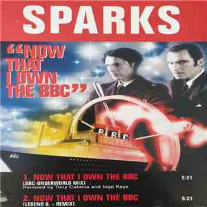 Sparks - Now That I Own The BBC
