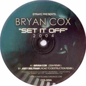 Strafe Presents... Bryan Cox - Set It Off 2004