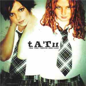 t.A.T.u. - All The Things She Said