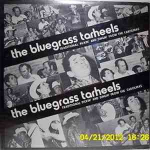 The Bluegrass Tarheels - Traditional Pickin' and Singin' From The Carolinas