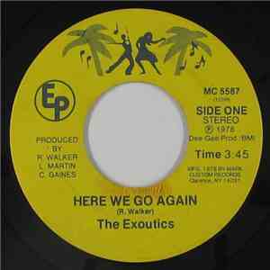 The Exoutics - Here We Go Again / Keep Groovin'