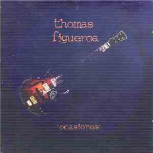 Thomas Figueroa - Ocasiones