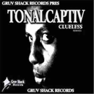 Tonalcaptiv - Clueless