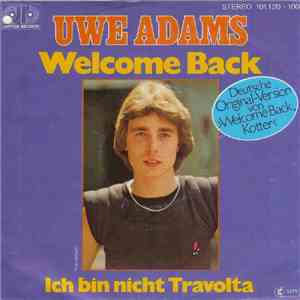 Uwe Adams - Welcome Back / Ich Bin Nicht Travolta