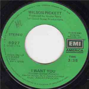 Wilson Pickett - I Want You