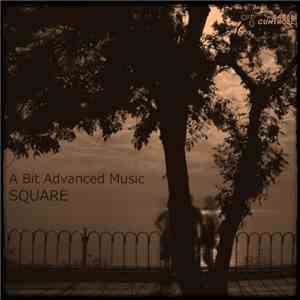 A Bit Advanced Music - Square