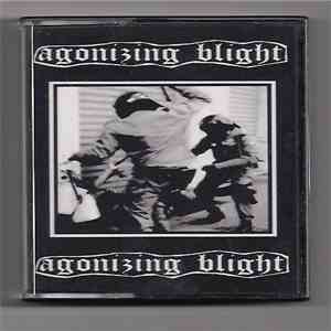 Agonizing Blight - Agonizing Blight