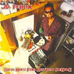 Al Ferox - Sick Hits For Rotten People