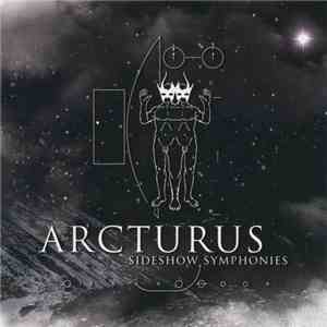 Arcturus  - Sideshow Symphonies