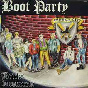 Boot Party - Bricks To Concrete
