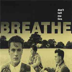 Breathe  - Don't Tell Me Lies