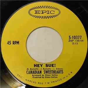 Canadian Sweethearts - Hey Sue!