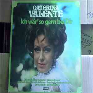 Caterina Valente - Ich Wär' So Gern Bei Dir