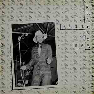Danny Ray  - Playboy