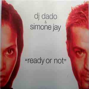 DJ Dado & Simone Jay - Ready Or Not