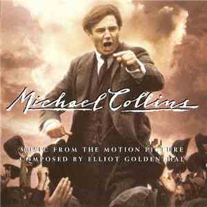 Elliot Goldenthal - Michael Collins - Motion Picture Soundtrack