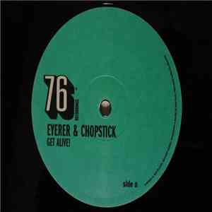 Eyerer & Chopstick - Get Alive!
