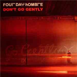Four Day Hombre - Don't Go Gently