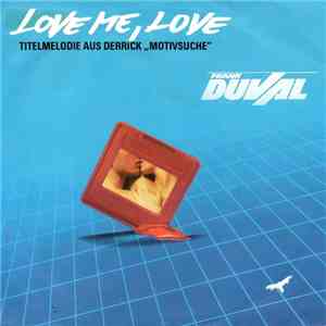 Frank Duval - Love Me, Love