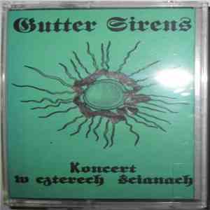Gutter Sirens - Koncert w Czterech ścianach