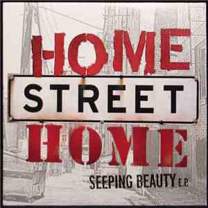 Home Street Home  - Seeping Beauty EP