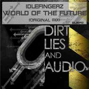 IdleFingerz - World Of The Future