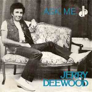 Jerry Deewood - Ask Me
