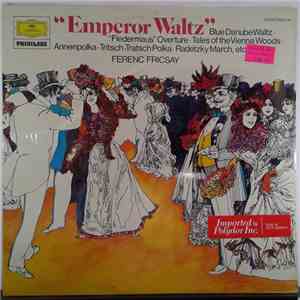Johann Strauss Jr., Johann Strauss Sr., Ferenc Fricsay, Radio-Symphonie-Orchester Berlin - Emperor Waltz