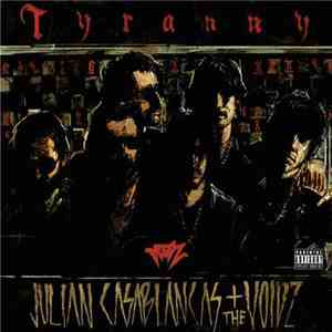 Julian Casablancas+The Voidz - Tyranny