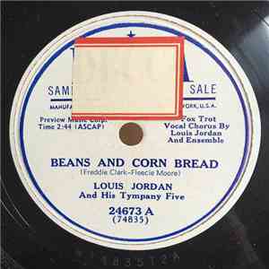 Louis Jordan And His Tympany Five - Beans And Corn Bread / Chicky-Mo Craney Crow