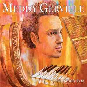 Meddy Gerville - Fo Kronm La Vi