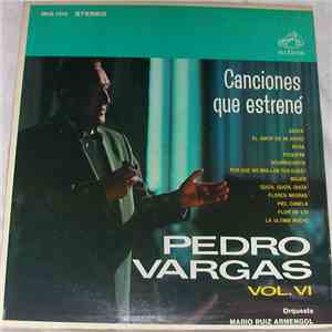 Pedro Vargas - Canciones Que Estrene