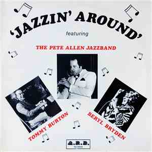 Pete Allen Jazz Band With Beryl Bryden & Tommy Burton - Jazzin' Around