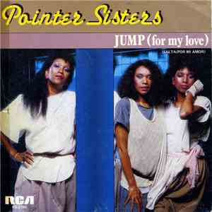 Pointer Sisters - Jump (For My Love) = Salta Por Mi Amor