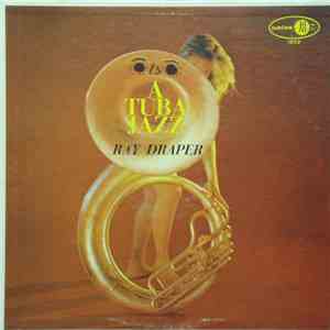 Ray Draper - A Tuba Jazz