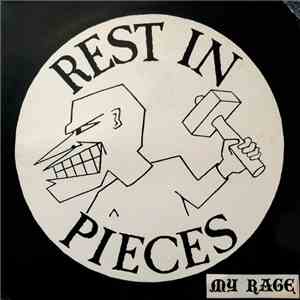 Rest In Pieces - My Rage