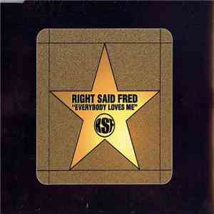 Right Said Fred - Everybody Loves Me