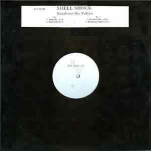 Shell Shock - Sunshine On Tokyo