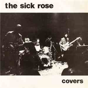 Sick Rose - Covers