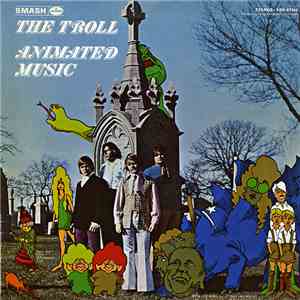 The Troll - Animated Music