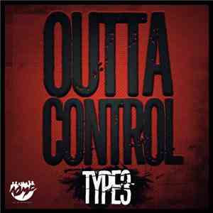 Type3 - Outta Control