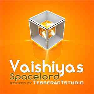 Vaishiyas - Spacelord Remixes