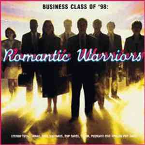 Various - Business Class Of '98: Romantic Warriors